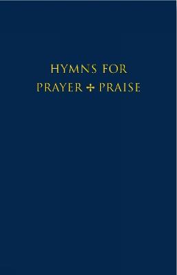 Hymns for Prayer and Praise Melody edition