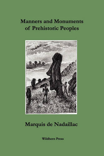 Manners and Monuments of Prehistoric Peoples
