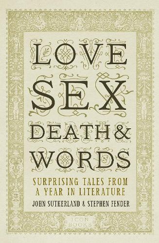 Love, Sex, Death and Words