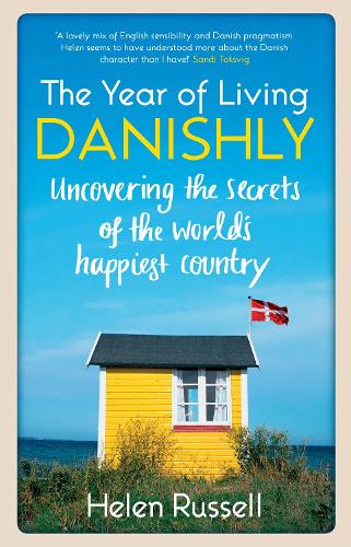 The Year of Living Danishly