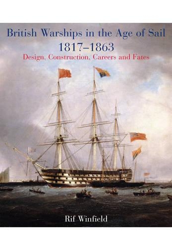 British Warships in the Age of Sail 1817-1863