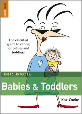 The Rough Guide to Babies and Toddlers