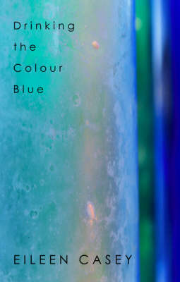Drinking the Colour Blue