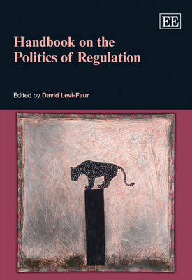 Handbook on the Politics of Regulation
