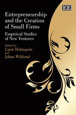 Entrepreneurship and the Creation of Small Firms