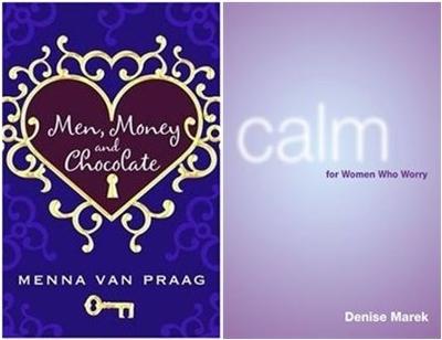 Men, Money and Chocolate plus Calm