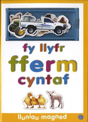 Lluniau Magned: Fy Llyfr Fferm Cyntaf