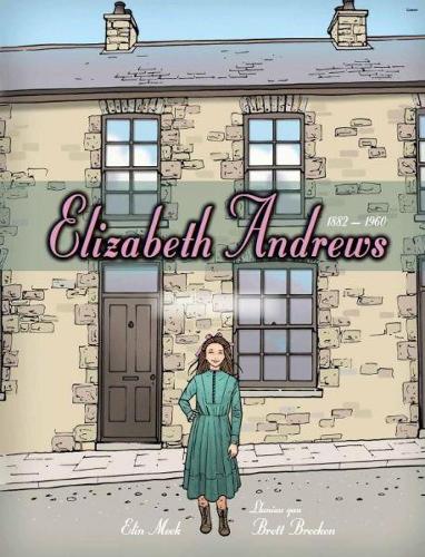Cyfres Menywod Cymru: Elizabeth Andrews