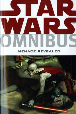 Star Wars Omnibus: Menace Revealed