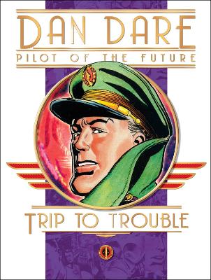 Classic Dan Dare - Trip to Trouble
