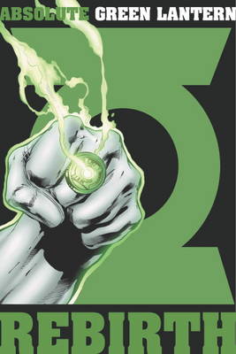 Absolute Green Lantern: Rebirth