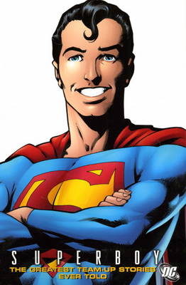 Superboy: Greatest Team-Ups Ever Told