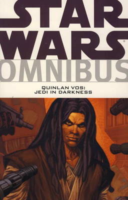 Star Wars Omnibus: Quinlan Vos - Jedi in Darkness