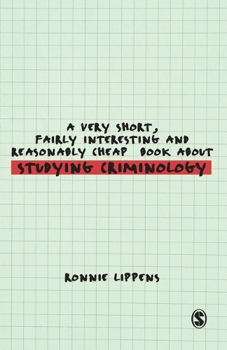 A Very Short, Fairly Interesting and Reasonably Cheap Book About Studying Criminology
