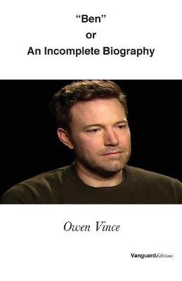 "Ben" or an Incomplete Biography