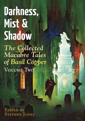 Darkness, Mist and Shadow: Volume 2