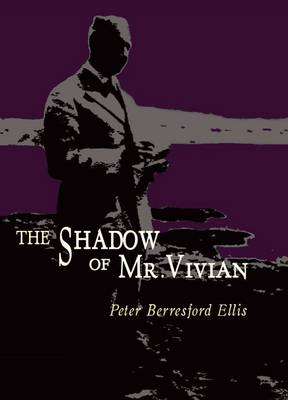 The Shadow of Mr Vivian