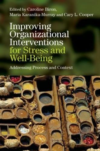 Improving Organizational Interventions For Stress and Well-Being