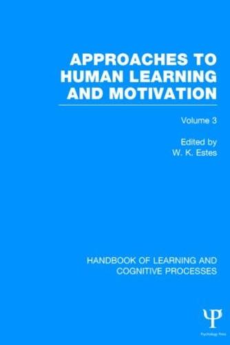 Handbook of Learning and Cognitive Processes (Volume 3)