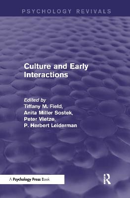 Culture and Early Interactions (Psychology Revivals)