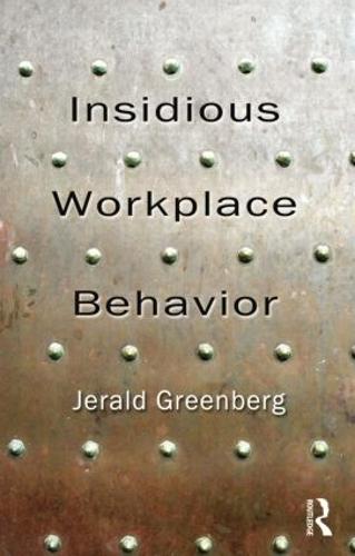 Insidious Workplace Behavior