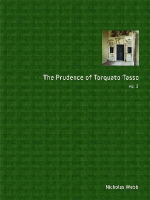 The Prudence of Torquato Tasso. Part Two