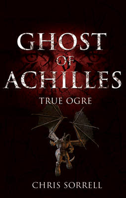 Ghost of Achilles - True Ogre