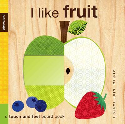 Petit Collage I Like Fruit