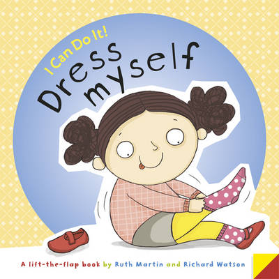 I Can Do It...Getting Dressed