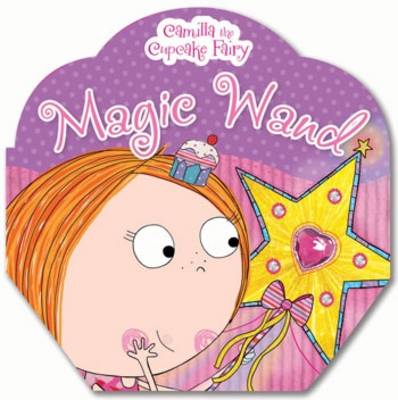 Camilla the Cupcake Fairy's Magic Wand