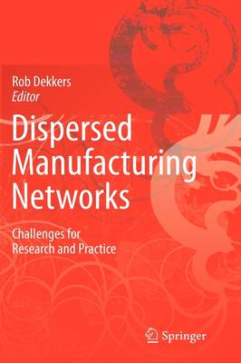 Dispersed Manufacturing Networks