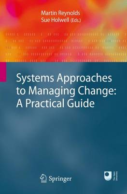 Systems Approaches to Managing Change: A Practical Guide