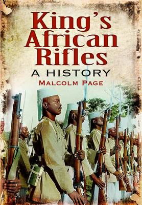King's African Rifles: a History