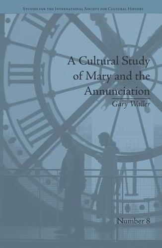 A Cultural Study of Mary and the Annunciation