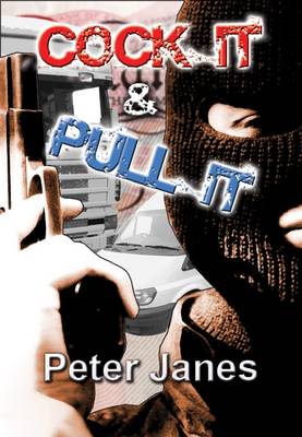 Cock it and Pull it