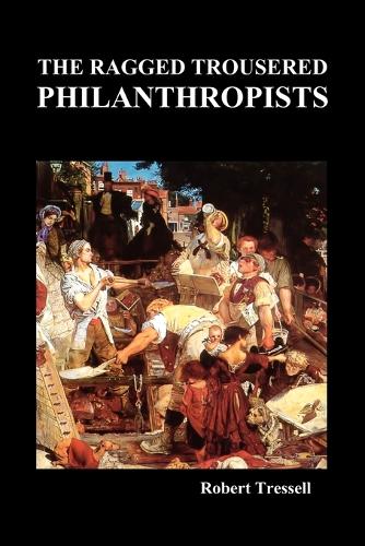 The Ragged Trousered Philanthropists