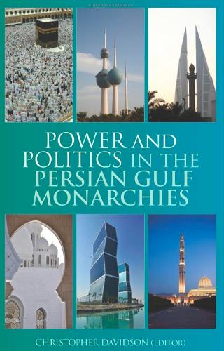 Power and Politics in the Persian Gulf Monarchies