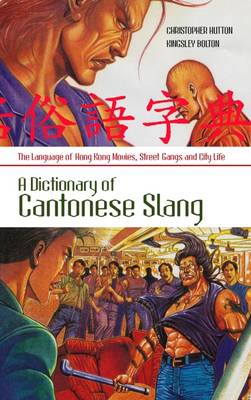 A Dictionary of Cantonese Slang