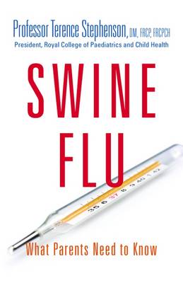 Swine Flu - What Parents Need to Know