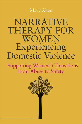 Narrative Therapy for Women Experiencing Domestic Violence