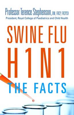 Swine Flu/H1N1 - The Facts