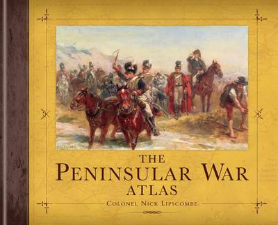 The Peninsular War Atlas
