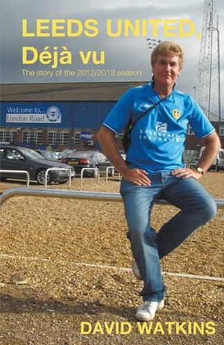 LEEDS UNITED, Deja Vu