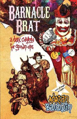 Barnacle Brat (a dark comedy for grown-ups)