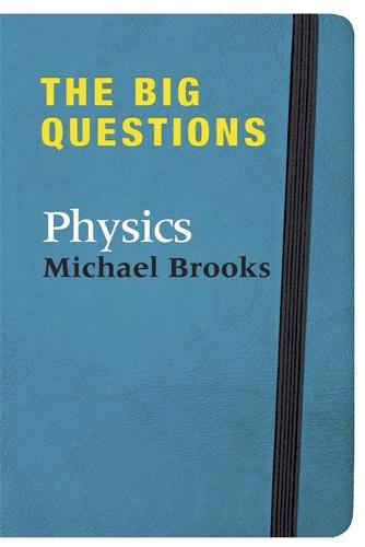 The Big Questions: Physics