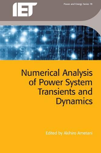 Numerical Analysis of Power System Transients and Dynamics