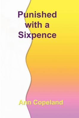 Punished With a Sixpence
