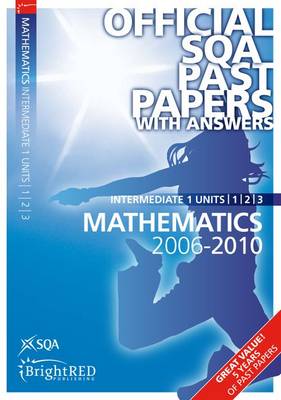 Maths Units 1,2 and 3 Intermediate 1 SQA Past Papers 2010
