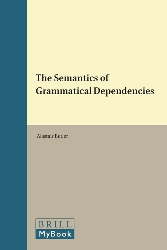 The Semantics of Grammatical Dependencies