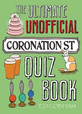 The Ultimate Unofficial Coronation Street Quiz